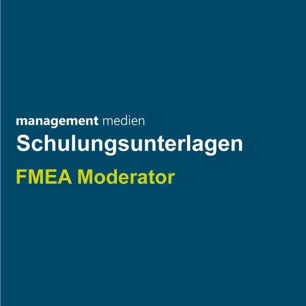 Schulungsunterlage FMEA Moderator