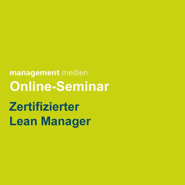 Online-Seminar Zertifizierter Lean Manager