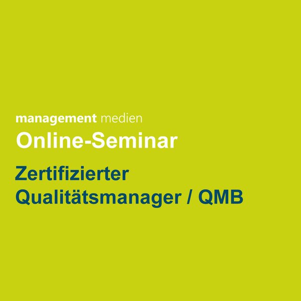 Online-Seminar Zertifizierter Qualitätsmanager / QMB